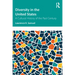 Diversity in the United States: A Cultural History of the Past Century