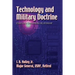 Technology and Military Doctrine: Essays on a Challenging Relationship