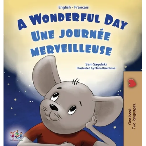 A Wonderful Day (English French Bilingual Children's Book)