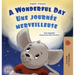A Wonderful Day (English French Bilingual Children's Book)