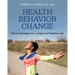 Health Behavior Change: Proven Strategies for a Longer and Healthier Life
