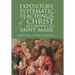 Expository Systematic Teachings of Christ According to Saint Mark