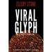 Viral Glyph: The Rosette Rebellion