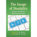 The Image of Disability: Essays on Media Representations