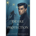Desire & Protection
