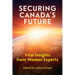Securing Canada's Future: Vital Insights from Women Experts