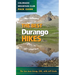 The Best Durango and Silverton Hikes: Colorado Mountain Club Pack Guide