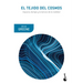 El Tejido del Cosmos: Espacio, Tiempo Y La Textura de la Realidad / The Fabric of the Cosmos
