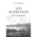 Los Huérfanos: The Orphans