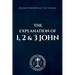 The Explanation of 1, 2 & 3 John