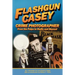 Flashgun Casey, Crime Photographer: From the Pulps to Radio And Beyond