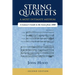 String Quartets - A Most Intimate Medium: A Listener's Guide to the Genre Since 1800