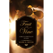 Fruit of the Vine: A Biblical Spirituality of Wine