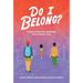 Do I Belong?: Reassuring Kids Adopted from Foster Care