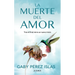 La Muerte del Amor: Cómo Atravesar El Duelo de Una Ruptura / The Death of Love: How to Navigate Grief After a Breakup