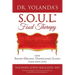 Dr. Yolanda's S.O.U.L. Food Therapy: How Savory, Organic, Unprocessed, Living Food Saves Lives