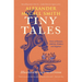 Tiny Tales: Stories of Romance, Ambition, Kindness, and Happiness