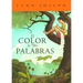 El Color de mis Palabras = The Color of My Words