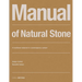 Manual of Natural Stone: A Traditional Material in a Contemporary Context