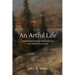 An Artful Life: Inspirational Stories and Essays for the Artist in Everyone