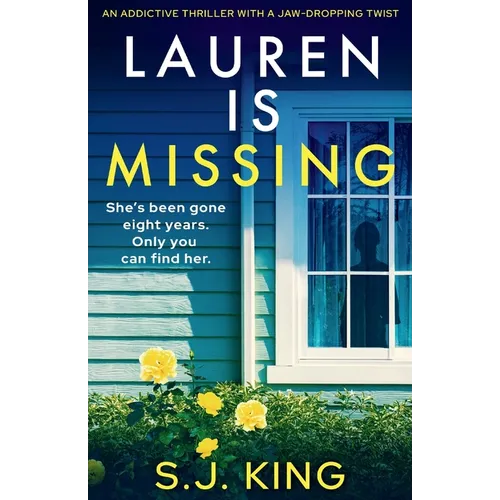 Lauren Is Missing: An addictive thriller with a jaw-dropping twist
