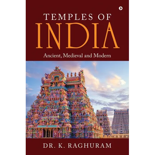 Temples of India: Ancient, Medieval and Modern