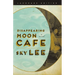 Disappearing Moon Café