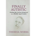 Finally Autistic: Finding My Autism Diagnosis as a Middle-Aged Female