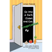 Go Into A Dark Closet And Eat Vegetables: Funny, wise, delightful chatter from K-6 students in a school clinic