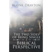 The Two Sides of Being Single: A Biblical Perspective