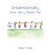 Intentionally, the Very Best Me!