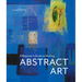 A Beginner's Guide to Making Abstract Art