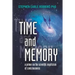 Time and Memory: a primer on the scientific mysticism of consciousness
