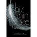 This Thin Place: A chronicle of love, hope and despair in a time of cancer