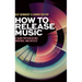 How to Release Music