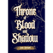 Throne of Blood and Shadow