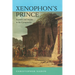 Xenophon's Prince: Republic and Empire in the Cyropaedia