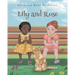 Lily and Rose