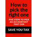 How to pick the right one - Five steps to pick an accountant that can SAVE YOU TAX