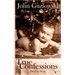 True Confessions: 1965 to Now