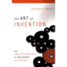 The Art of Invention: The Creative Process of Discovery and Design