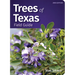 Trees of Texas Field Guide