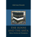 The Sunni and The Shi'A: History, Doctrines and Discrepancies
