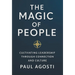 The Magic of People: Cultivating Leadership Through Connection and Culture