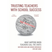 Trusting Teachers with School Success: What Happens When Teachers Call the Shots