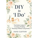 DIY to 'I Do': The Bride's Guide to Crushing Wedding Planning (Without Going Broke)