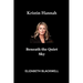 Kristin Hannah: Beneath the Quiet Sky