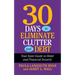 30 Days to Eliminate Clutter and Debt: Your Inner Guide to Order and Financial Security