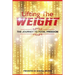 Lifting the Weight: The Journey to Total Freedom