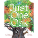 Just One Oak: What a Single Tree Can Be